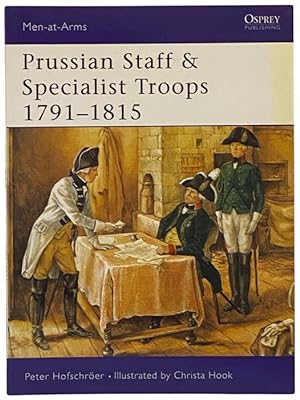 Immagine del venditore per Prussian Staff and Specialist Troops, 1791-1815 (Osprey, Men-at-Arms, No. 381) venduto da Yesterday's Muse, ABAA, ILAB, IOBA