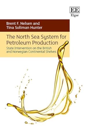 Seller image for North Sea System for Petroleum Production : State Intervention on the British and Norwegian Continental Shelves for sale by GreatBookPricesUK