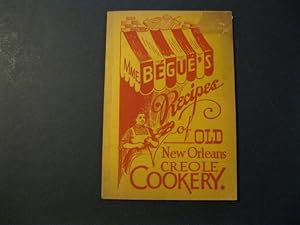 MME. BEGUE'S RECIPES OF OLD NEW ORLEANS CREOLE COOKERY