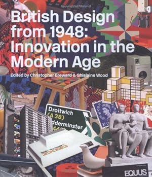 Bild des Verkufers fr British Design from 1948:: Innovation in the Modern Age zum Verkauf von WeBuyBooks