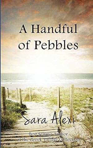 Seller image for A Handful of Pebbles: Volume 7 (The Greek Village Collection) for sale by WeBuyBooks 2