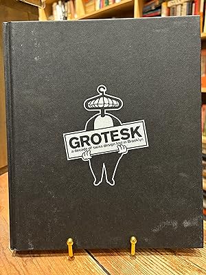 Seller image for Grotesk A Decade of Swiss Design Lost in Brooklyn for sale by Encore Books
