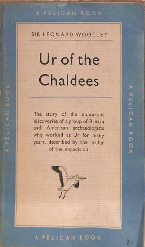 Imagen del vendedor de Ur of the Chaldees : a record of seven years of excavation a la venta por WeBuyBooks 2