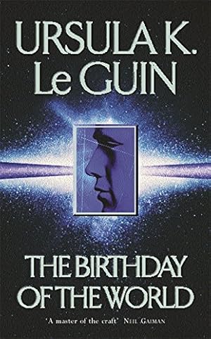 Image du vendeur pour The Birthday Of The World and Other Stories (GOLLANCZ S.F.) mis en vente par WeBuyBooks