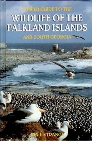 Seller image for A Field Guide to the Wildlife of the Falkland Islands and South Georgia for sale by WeBuyBooks 2