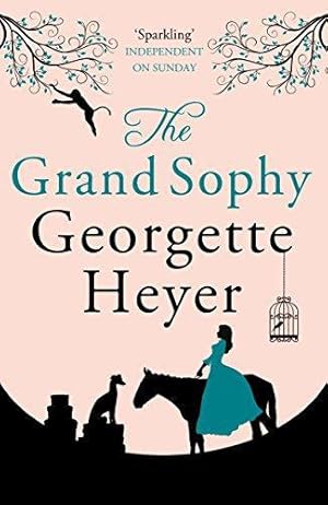 Bild des Verkufers fr The Grand Sophy: Gossip, scandal and an unforgettable Regency romance zum Verkauf von WeBuyBooks 2