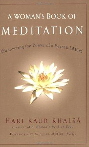 Seller image for A Woman's Book of Meditation: Discovering the Power of a Peaceful Mind for sale by WeBuyBooks 2