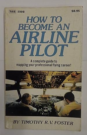 Bild des Verkufers fr How To Become An Airline Pilot. zum Verkauf von Der Buchfreund