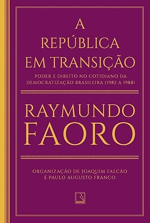 Imagen del vendedor de A Repblica em transio: Poder e direito no cotidiano da democratizao brasileira (1982 a 1988) a la venta por Livraria Ing