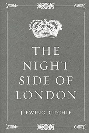 Image du vendeur pour The Night Side of London mis en vente par WeBuyBooks 2