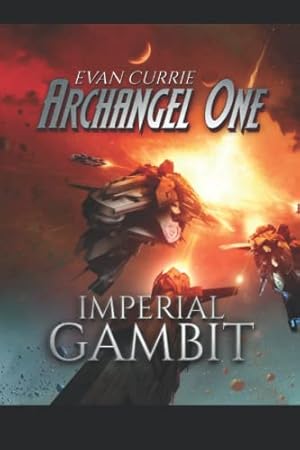 Bild des Verkufers fr Imperial Gambit: Archangel One zum Verkauf von WeBuyBooks 2