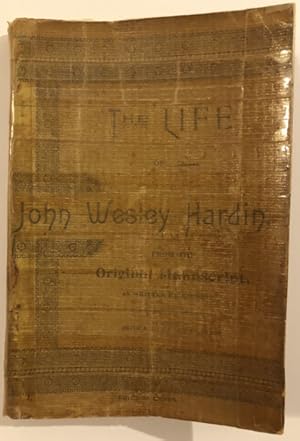 Seller image for THE LIFE OF JOHN WESLEY HARDIN. for sale by BUCKINGHAM BOOKS, ABAA, ILAB, IOBA