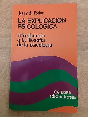 Seller image for La explicacin psicolgica. Introduccin a la filosofa de la psicologa for sale by Librera Eleutheria
