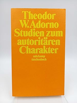 Studien zum autoritären Charakter (Mit einer Vorrede von Ludwig Feuerbach)