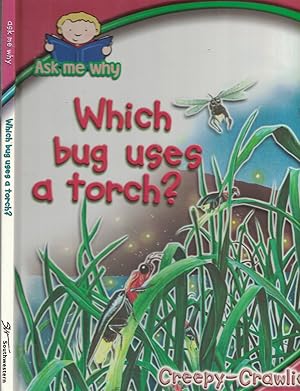 Seller image for Which Bug Uses a Torch - Creepy Crawlies for sale by Ye Old Bookworm