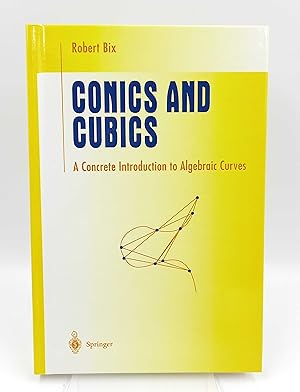 Seller image for Conics and Cubics A Concrete Introduction to Algebraic Curves for sale by Antiquariat Smock