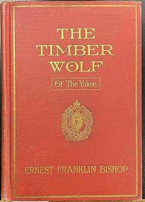 Seller image for The Timber Wolf of the Yukon for sale by Moe's Books