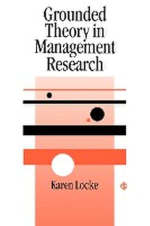 Imagen del vendedor de Grounded Theory in Management Research a la venta por BuchWeltWeit Ludwig Meier e.K.