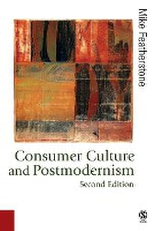 Seller image for Consumer Culture and Postmodernism for sale by BuchWeltWeit Ludwig Meier e.K.