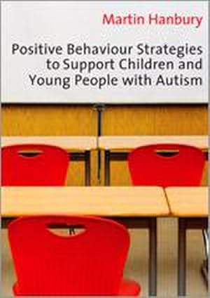 Bild des Verkufers fr Positive Behaviour Strategies to Support Children & Young People with Autism zum Verkauf von BuchWeltWeit Ludwig Meier e.K.