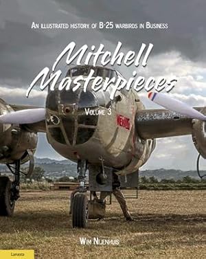 Bild des Verkufers fr Mitchell Masterpieces 3: An Illustrated History of B-25 Warbirds in Business zum Verkauf von moluna