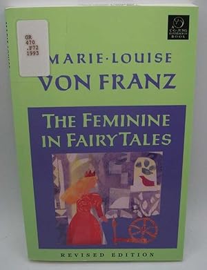 Image du vendeur pour The Feminine in Fairy Tales, Revised Edition mis en vente par Easy Chair Books