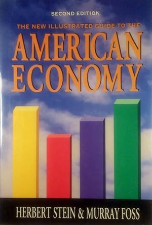 Imagen del vendedor de The New Illustrated Guide to the American Economy: 100 Key Issues a la venta por Kayleighbug Books, IOBA