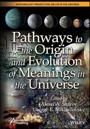 Immagine del venditore per Pathways to the Origin and Evolution of Meanings in the Universe venduto da GreatBookPricesUK