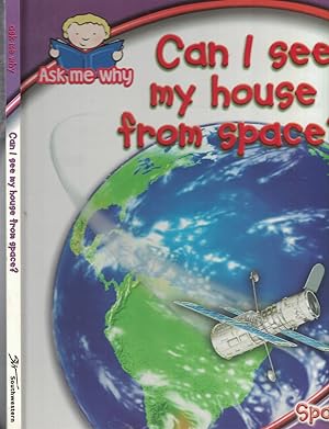 Seller image for Can I See My House from Space - Space for sale by Ye Old Bookworm