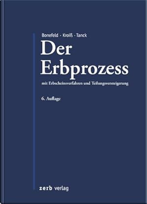 Imagen del vendedor de Der Erbprozess: mit Erbscheinsverfahren und Teilungsversteigerung (zerb verlag) a la venta por Rheinberg-Buch Andreas Meier eK