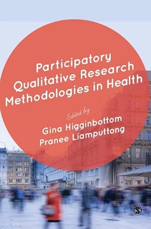 Seller image for Participatory Qualitative Research Methodologies in Health for sale by BuchWeltWeit Ludwig Meier e.K.