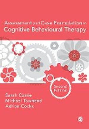 Seller image for Assessment and Case Formulation in Cognitive Behavioural Therapy for sale by BuchWeltWeit Ludwig Meier e.K.