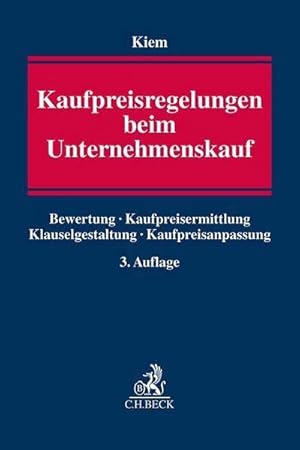 Seller image for Kaufpreisregelungen beim Unternehmenskauf: Bewertung, Kaufpreisermittlung, Klauselgestaltung, Kaufpreisanpassung for sale by Rheinberg-Buch Andreas Meier eK