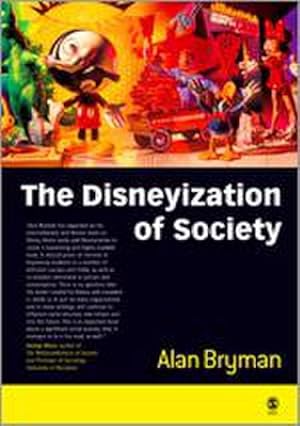 Imagen del vendedor de The Disneyization of Society a la venta por BuchWeltWeit Ludwig Meier e.K.