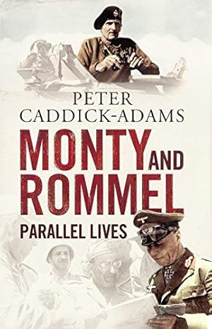 Seller image for Monty and Rommel: Parallel Lives for sale by WeBuyBooks