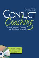 Image du vendeur pour Conflict Coaching: Conflict Management Strategies and Skills for the Individual [With CDROM] mis en vente par moluna