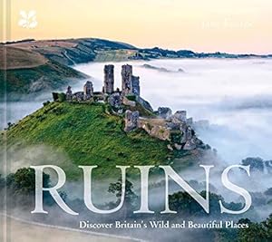 Bild des Verkufers fr Ruins: Discover Britain's Wild and Beautiful Places zum Verkauf von WeBuyBooks