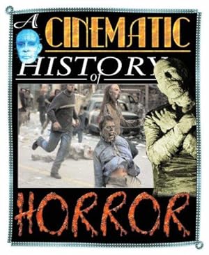 Bild des Verkufers fr Horror (Cinematic History) (A Cinematic History of.) zum Verkauf von WeBuyBooks