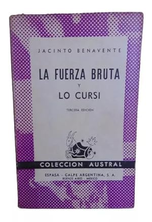 La Fuerza Bruta Y Lo Cursi