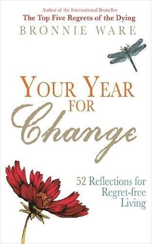 Bild des Verkufers fr Your Year for Change: 52 Reflections for Regret-Free Living zum Verkauf von WeBuyBooks