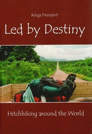 Seller image for Led by Destiny: Hitchhiking Around the World for sale by WeBuyBooks