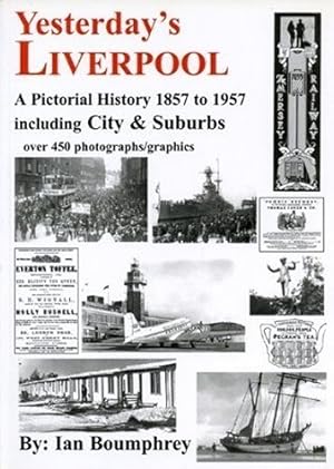 Imagen del vendedor de Yesterday's Liverpool: A Pictorial History 1857 - 1957 including City & Suburbs (Yesterday's Wirral) a la venta por WeBuyBooks