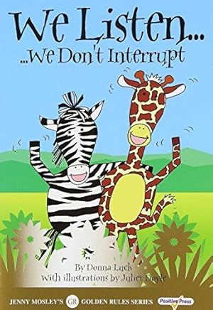 Seller image for Golden Rules Animal Stories: We Listen (Size A5): We Don't Interrupt: No.1 (Golden Rules S.) for sale by WeBuyBooks