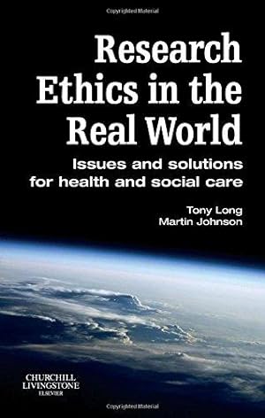 Seller image for Research Ethics in the Real World: Issues and Solutions for Health and Social Care Professionals, 1e for sale by WeBuyBooks