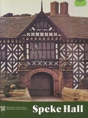 Image du vendeur pour Speke Hall: A guide to its history and owners mis en vente par WeBuyBooks