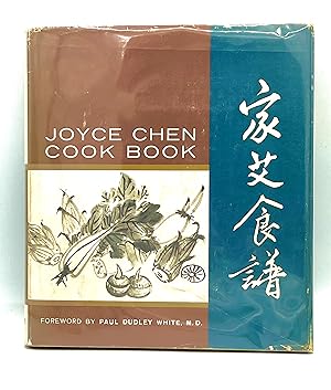 JOYCE CHEN COOK BOOK Forward by Paul Dudley White, M.D.