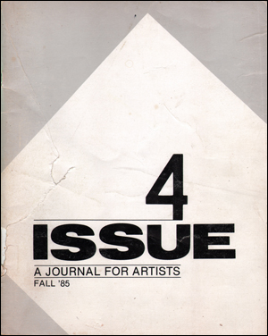 Bild des Verkufers fr Issue : A Journal for Artists, No. 4 (Fall 1985) zum Verkauf von Specific Object / David Platzker