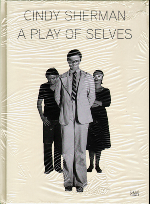 Seller image for Cindy Sherman : A Play of Selves for sale by Specific Object / David Platzker