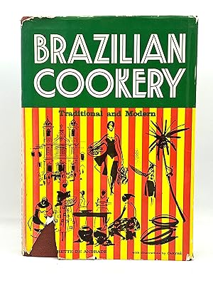 Imagen del vendedor de BRAZILIAN COOKERY Traditional and Modern a la venta por lizzyoung bookseller