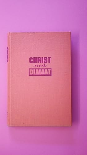 Bild des Verkufers fr CHRIST UND DIAMAT. Der Christ u.d. dialektische Materialismus zum Verkauf von Butterfly Books GmbH & Co. KG